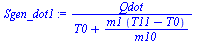 `/`(`*`(Qdot), `*`(`+`(T0, `/`(`*`(m1, `*`(`+`(T11, `-`(T0)))), `*`(m10)))))