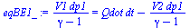 `/`(`*`(V1, `*`(dp1)), `*`(`+`(gamma, `-`(1)))) = `+`(`*`(Qdot, `*`(dt)), `-`(`/`(`*`(V2, `*`(dp1)), `*`(`+`(gamma, `-`(1))))))