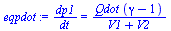 `/`(`*`(dp1), `*`(dt)) = `/`(`*`(Qdot, `*`(`+`(gamma, `-`(1)))), `*`(`+`(V1, V2)))