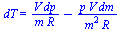 dT = `+`(`/`(`*`(V, `*`(dp)), `*`(m, `*`(R))), `-`(`/`(`*`(p, `*`(V, `*`(dm))), `*`(`^`(m, 2), `*`(R)))))