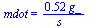 mdot = `+`(`/`(`*`(.52000, `*`(g_)), `*`(s_)))