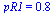 pR1 = .8