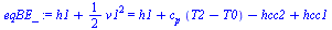 `:=`(eqBE_, `+`(h1, `*`(`/`(1, 2), `*`(`^`(v1, 2)))) = `+`(h1, `*`(c[p], `*`(`+`(T2, `-`(T0)))), `-`(hcc2), hcc1))