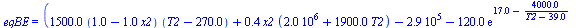 eqBE = (`+`(`*`(0.15e4, `*`(`+`(1., `-`(`*`(1., `*`(x2)))), `*`(`+`(T2, `-`(0.27e3))))), `*`(.37, `*`(x2, `*`(`+`(0.20e7, `*`(0.19e4, `*`(T2)))))), `-`(0.29e6), `-`(`*`(0.12e3, `*`(exp(`+`(17., `-`(`/...