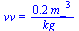 vv = `+`(`/`(`*`(.19, `*`(`^`(m_, 3))), `*`(kg_)))