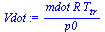 `/`(`*`(mdot, `*`(R, `*`(T[tr]))), `*`(p0))