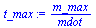 `/`(`*`(m_max), `*`(mdot))