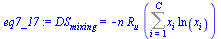 `:=`(eq7_17, DS[mixing] = `+`(`-`(`*`(n, `*`(R[u], `*`(Sum(`*`(x[i], `*`(ln(x[i]))), i = 1 .. C)))))))