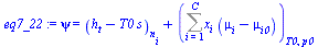 `:=`(eq7_22, psi = `+`((`+`(h[t], `-`(`*`(T0, `*`(s)))))[n[i]], (Sum(`*`(x[i], `*`(`+`(mu[i], `-`(mu[i0])))), i = 1 .. C))[T0, p0]))