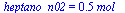 heptano_n02 = `+`(`*`(.54, `*`(mol_)))