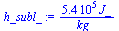 `:=`(h_subl_, `+`(`/`(`*`(0.535e6, `*`(J_)), `*`(kg_))))