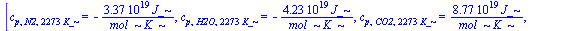 [c[p, N2, `+`(`*`(2273, `*`(K_)))] = `+`(`-`(`/`(`*`(0.3370386e20, `*`(J_)), `*`(mol_, `*`(K_))))), c[p, H2O, `+`(`*`(2273, `*`(K_)))] = `+`(`-`(`/`(`*`(0.4227662e20, `*`(J_)), `*`(mol_, `*`(K_))))), ...