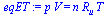 `*`(p, `*`(V)) = `*`(n, `*`(R[u], `*`(T)))