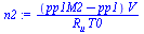 `/`(`*`(`+`(pp1M2, `-`(pp1)), `*`(V)), `*`(R[u], `*`(T0)))