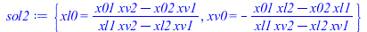 Typesetting:-mprintslash([sol2 := {xl0 = `/`(`*`(`+`(`*`(x01, `*`(xv2)), `-`(`*`(x02, `*`(xv1))))), `*`(`+`(`*`(xl1, `*`(xv2)), `-`(`*`(xl2, `*`(xv1)))))), xv0 = `+`(`-`(`/`(`*`(`+`(`*`(x01, `*`(xl2))...