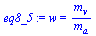 `:=`(eq8_5, w = `/`(`*`(m[v]), `*`(m[a])))