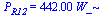 P[R12] = `+`(`*`(442., `*`(W_)))