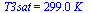 T3sat = `+`(`*`(299., `*`(K_)))