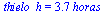 thielo_h = `+`(`*`(3.7, `*`(horas_)))