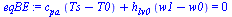 `:=`(eqBE, `+`(`*`(c[pa], `*`(`+`(Ts, `-`(T0)))), `*`(h[lv0], `*`(`+`(w1, `-`(w0))))) = 0)