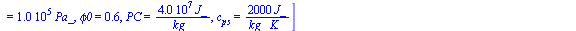 `:=`(dat, [T1 = `+`(`*`(343, `*`(K_))), m[p] = `+`(`/`(`*`(1.736111111, `*`(kg_)), `*`(s_))), T3 = `+`(`*`(290, `*`(K_))), y[w, 3] = .45, T4 = `+`(`*`(343, `*`(K_))), y[w, 4] = 0.4e-1, T0 = `+`(`*`(28...