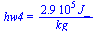 hw4 = `+`(`/`(`*`(0.29e6, `*`(J_)), `*`(kg_)))