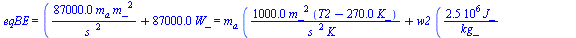 eqBE = (`+`(`/`(`*`(0.87e5, `*`(m[a], `*`(`^`(m_, 2)))), `*`(`^`(s_, 2))), `*`(0.87e5, `*`(W_))) = `+`(`*`(m[a], `*`(`+`(`/`(`*`(0.10e4, `*`(`^`(m_, 2), `*`(`+`(T2, `-`(`*`(0.27e3, `*`(K_))))))), `*`(...