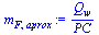 `:=`(m[F, aprox], `/`(`*`(Q[w]), `*`(PC)))