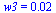 w3 = 0.24e-1