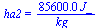 ha2 = `+`(`/`(`*`(0.856e5, `*`(J_)), `*`(kg_)))