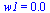 w1 = 0.10e-1