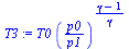 `:=`(T3, `*`(T0, `*`(`^`(`/`(`*`(p0), `*`(p1)), `/`(`*`(`+`(gamma, `-`(1))), `*`(gamma))))))