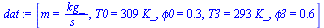 [m = `/`(`*`(kg_), `*`(s_)), T0 = `+`(`*`(309, `*`(K_))), phi0 = .3, T3 = `+`(`*`(293, `*`(K_))), phi3 = .6]