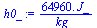 `+`(`/`(`*`(0.6496e5, `*`(J_)), `*`(kg_)))