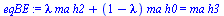 `+`(`*`(lambda, `*`(ma, `*`(h2))), `*`(`+`(1, `-`(lambda)), `*`(ma, `*`(h0)))) = `*`(ma, `*`(h3))