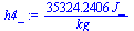 `+`(`/`(`*`(35324.240573193759549, `*`(J_)), `*`(kg_)))
