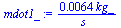 `+`(`/`(`*`(0.63849393635518862852e-2, `*`(kg_)), `*`(s_)))