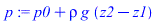 `+`(p0, `*`(rho, `*`(g, `*`(`+`(z2, `-`(z1))))))