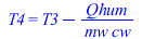 T4 = `+`(T3, `-`(`/`(`*`(Qhum), `*`(mw, `*`(cw)))))