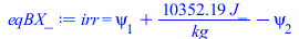 irr = `+`(psi[1], `/`(`*`(10352.19445, `*`(J_)), `*`(kg_)), `-`(psi[2]))
