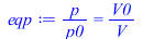 `/`(`*`(p), `*`(p0)) = `/`(`*`(V0), `*`(V))