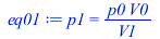 p1 = `/`(`*`(p0, `*`(V0)), `*`(V1))