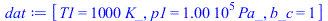 [T1 = `+`(`*`(1000, `*`(K_))), p1 = `+`(`*`(0.1e6, `*`(Pa_))), b_c = 1]