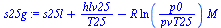 `+`(s25l, `/`(`*`(hlv25), `*`(T25)), `-`(`*`(R, `*`(ln(`/`(`*`(p0), `*`(pvT25))), `*`(M)))))