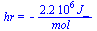 hr = `+`(`-`(`/`(`*`(0.22e7, `*`(J_)), `*`(mol_))))