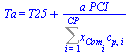 Ta = `+`(T25, `/`(`*`(a, `*`(PCI)), `*`(Sum(`*`(x[Com[i]], `*`(c[p, i])), i = 1 .. CP))))