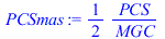 `+`(`/`(`*`(`/`(1, 2), `*`(PCS)), `*`(MGC)))