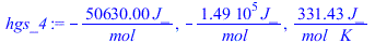 `+`(`-`(`/`(`*`(50630.00, `*`(J_)), `*`(mol_)))), `+`(`-`(`/`(`*`(149340.00, `*`(J_)), `*`(mol_)))), `+`(`/`(`*`(331.43, `*`(J_)), `*`(mol_, `*`(K_))))