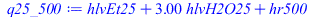 Typesetting:-mprintslash([q25_500 := `+`(hlvEt25, `*`(3., `*`(hlvH2O25)), hr500)], [`+`(hlvEt25, `*`(3., `*`(hlvH2O25)), hr500)])