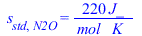 s[std, N2O] = `+`(`/`(`*`(220, `*`(J_)), `*`(mol_, `*`(K_))))